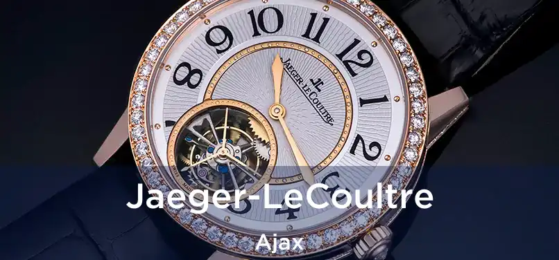  Jaeger-LeCoultre Ajax