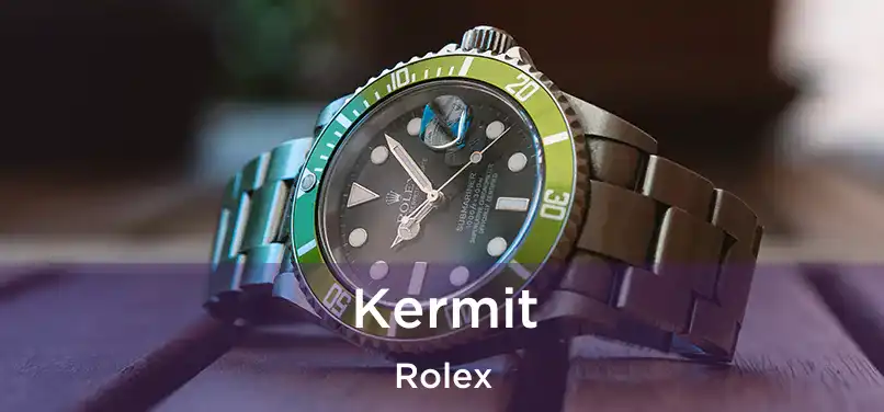  Kermit Rolex