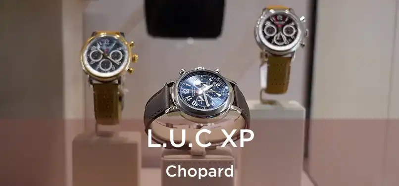 L.U.C XP Chopard