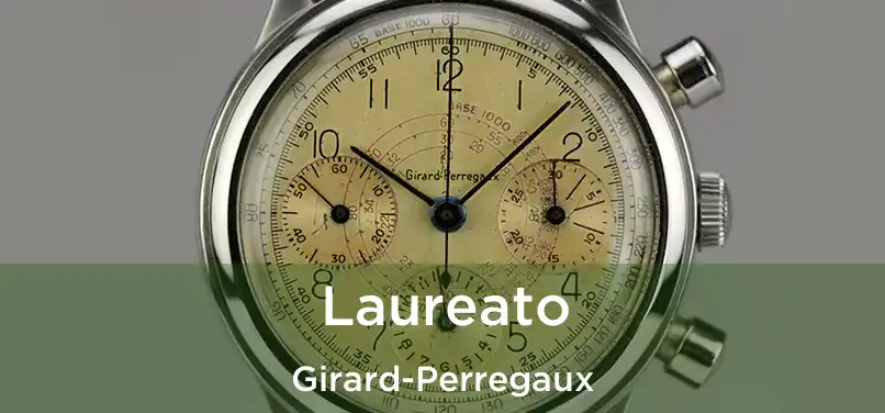  Laureato Girard-Perregaux