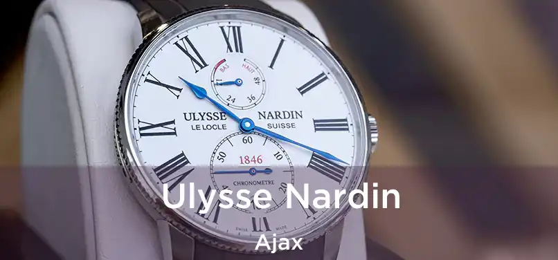  Ulysse Nardin Ajax